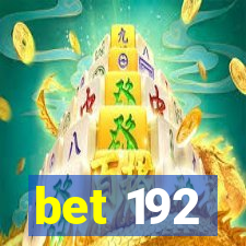 bet 192